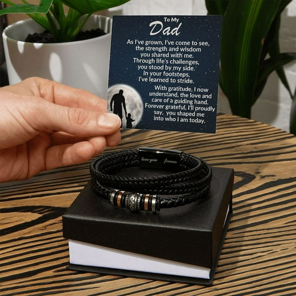 To My Dad, You Have Shaped Me Into Who I Am Today Braided Leather Bracelet Birthday Father's Day Gift from Son or Daughter with Message Card