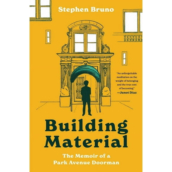 Building Material: The Memoir of a Park Avenue Doorman, (Hardcover)