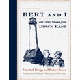 thumbnail image 1 of Pre-Owned Bert and I: And Other Stories from Down East (Paperback) 1608934004 9781608934003, 1 of 2