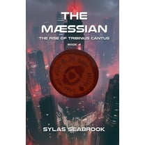 The Rise of Tribinius Cantus The Mæssian, Book 4, (Paperback)