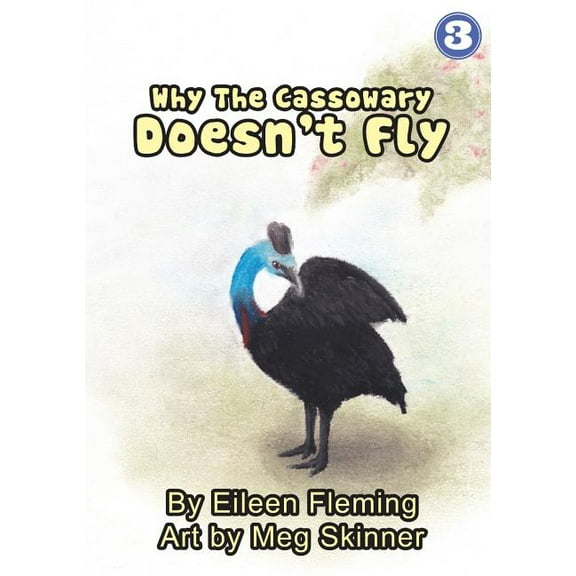 Why The Cassowary Doesn't Fly, (Paperback)