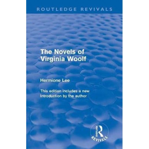 The Novels of Virginia Woolf (Routledge Revivals)