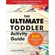 AUTUMN MCKAY Early Learning: The Ultimate Toddler Activity Guide (Paperback)