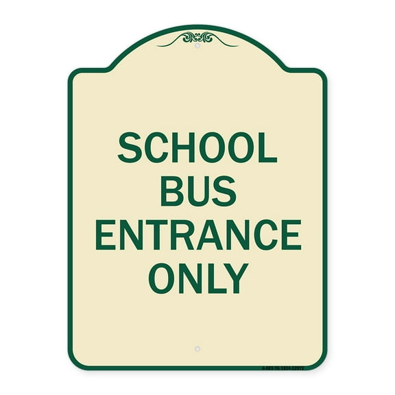 SignMission Designer Series Sign - School Bus Entrance Only | Tan & Green 18" x 24" Heavy-Gauge Aluminum Architectural Sign | Protect Your Business & Municipality | Made in the USA