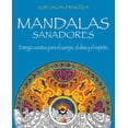 thumbnail image 1 of Mandalas sanadores. Energía curativa para el cuerpo, el alma y el espíritu Del Nuevo Extremo 9788418354342, 1 of 2