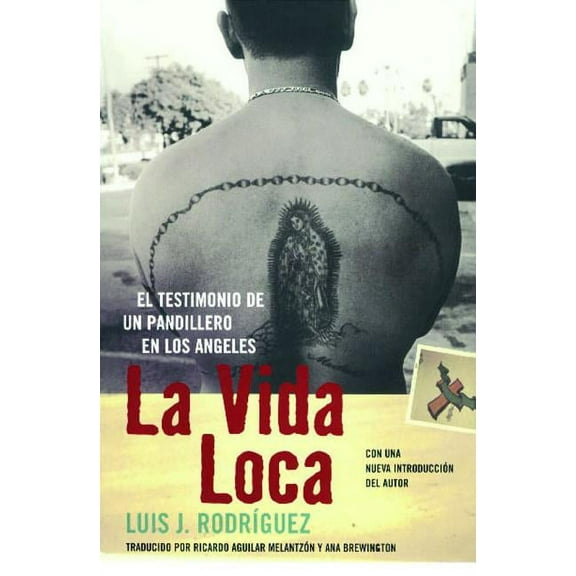 La Vida Loca (Always Running): El Testimonio de Un Pandillero En Los Angeles, (Paperback)