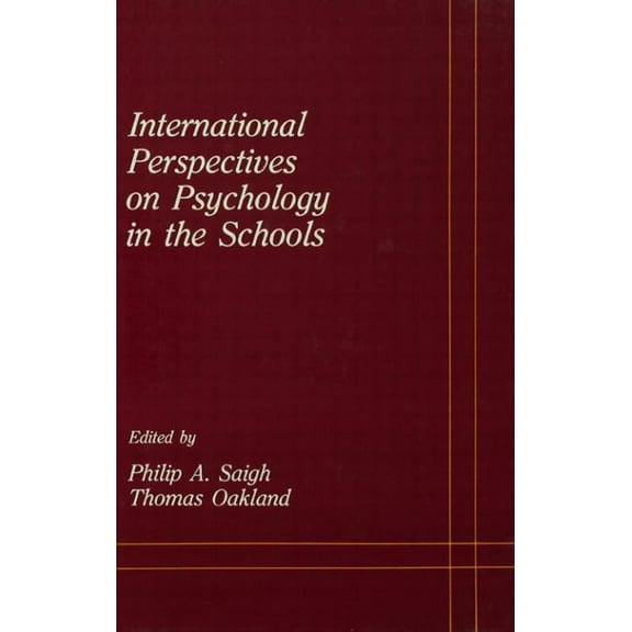 School Psychology International Perspectives on Psychology in the Schools, (Hardcover)