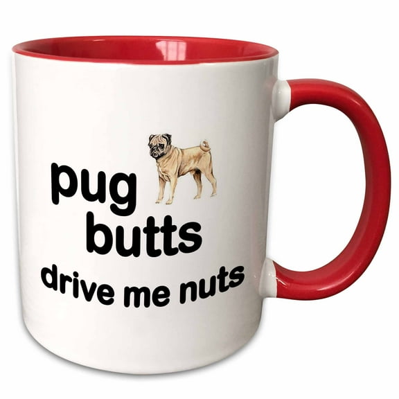 3drose, Pug Butts Drive Me Nuts, 11oz Two-tone Red Mug