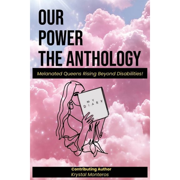 Our Power-The Anthology: Melenated Queens Rising Beyond Disabilities!, (Paperback)