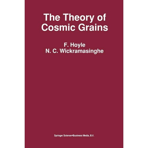 Astrophysics and Space Science Library The Theory of Cosmic Grains, Book 168, (Paperback)