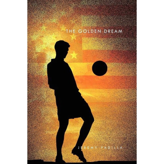 The Golden Dream (Paperback)