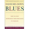 thumbnail image 1 of Pre-Owned Hand-Me-Down Blues : How to Stop Depression from Spreading in Families (Hardcover) 158238021X 9781582380216, 1 of 1