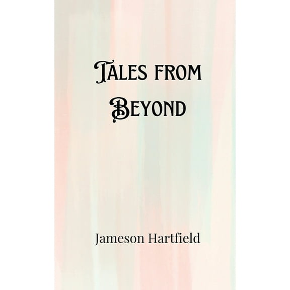 Tales from Beyond, (Paperback)