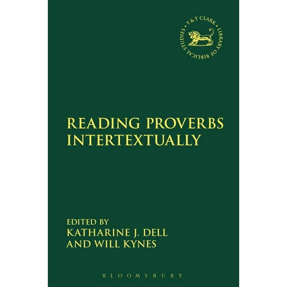 Library of Hebrew Bible/Old Testament St Reading Proverbs Intertextually, Book 629, (Hardcover)