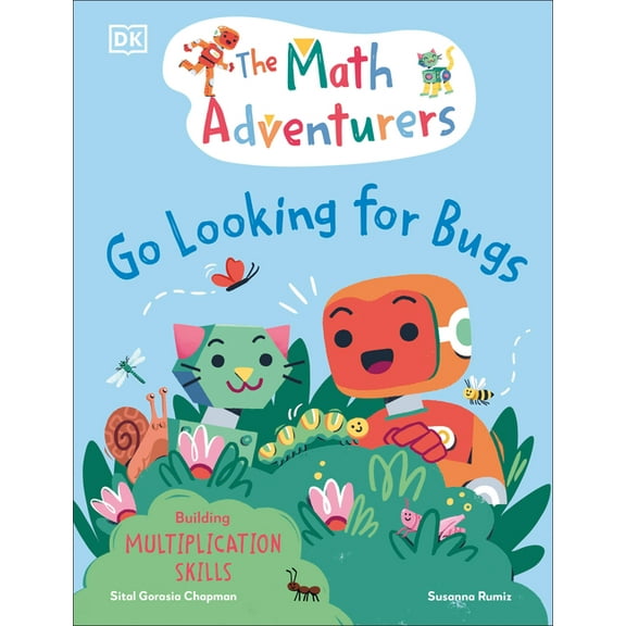 The Math Adventurers The Math Adventurers: Go Looking for Bugs: Building Multiplication Skills, (Hardcover)