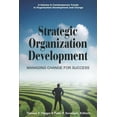 thumbnail image 2 of Pre-Owned Strategic Organization Development Managing Change for Success (Paperback) 1607522101 9781607522102, 2 of 2
