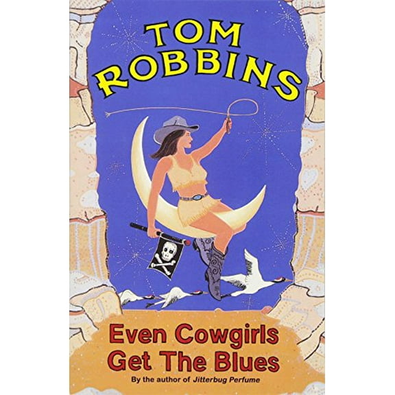 Even Cowgirls Get the Blues
