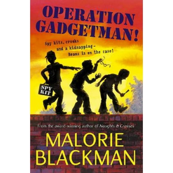 Opération Gadgetman!