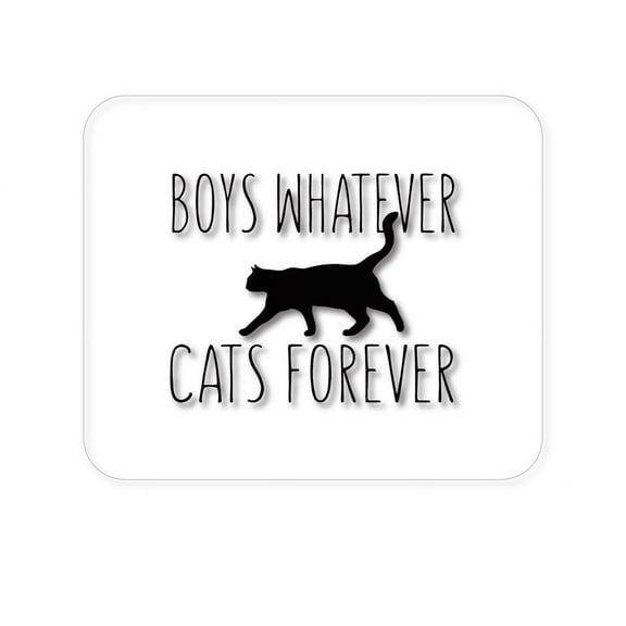 DistinctInk Mouse Pad - 1/4" Foam Rubber - Boys Whatever, Cats Forever