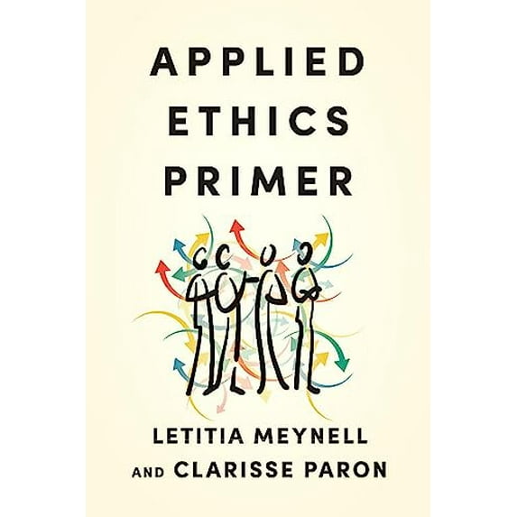 Pre-Owned Applied Ethics Primer, 9781554816149, 1554816149, Paperback,