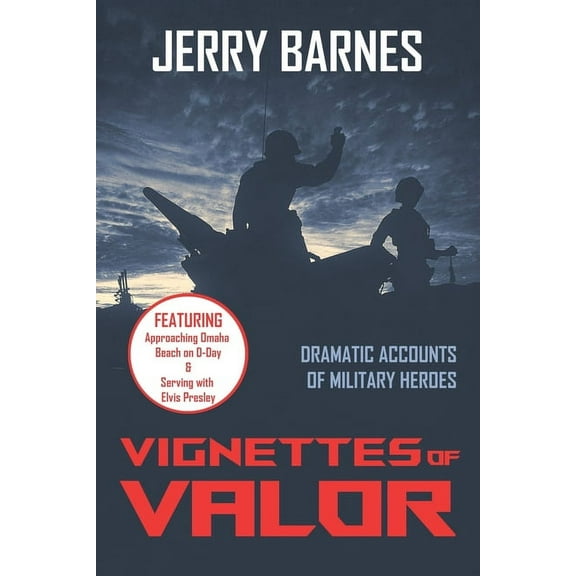 Combat Survivor Story Series by Jerry Ba Vignettes of Valor: Dramatic Accounts Of Military Heroes, Book 3, (Paperback)