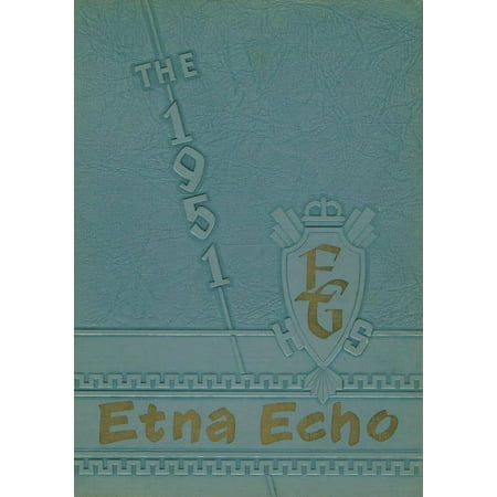 (Custom Reprint) Yearbook: 1951 Etna Green High School - Echo Yearbook (Etna Green IN)