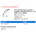thumbnail image 2 of Power Steering Pressure Line Hose Assembly - Compatible with 2013 - 2015 BMW X1 3.0L 6-Cylinder 2014, 2 of 2