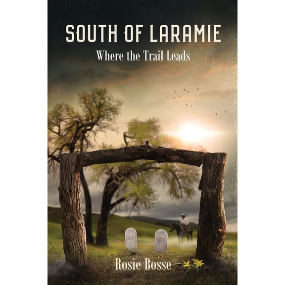 Home on the Range South of Laramie: Where the Trail Leads (Book #3) 2nd Edition, Book 3, (Paperback)