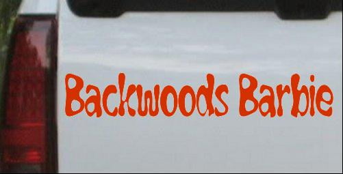 Backwoods Barbie Hunting Fishing Camping Hiking Country Car or