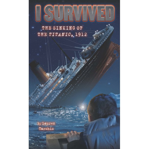 I Survived the Sinking of the Titanic (Hardcover) - Walmart.com