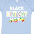 thumbnail image 4 of Inktastic Black History Month Every Day Boys or Girls Baby Bodysuit, 4 of 5