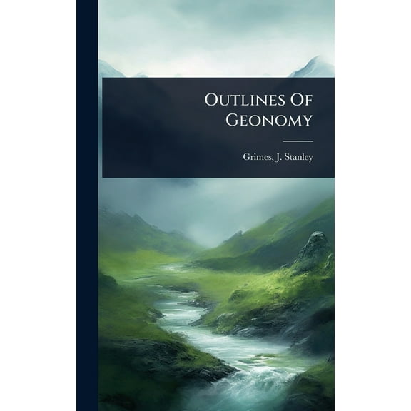 Outlines Of Geonomy, (Hardcover)