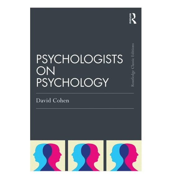 Psychology Press & Routledge Classic Edi Psychologists on Psychology (Classic Edition), (Paperback)