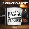 thumbnail image 2 of Blessed Teacher Mug - Teacher Appreciation Gift - Thank You Teacher - School Teacher Mug - Teacher Gift Idea Gift for Teacher - 11 Ounce Black Rim Handle Novelty Coffee Cup - WMUG1137-BLK, 2 of 5