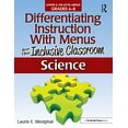 thumbnail image 1 of Pre-Owned Differentiating Instruction with Menus for the Inclusive Classroom: Science (Grades 6-8) (Paperback) 1593639651 9781593639655, 1 of 1