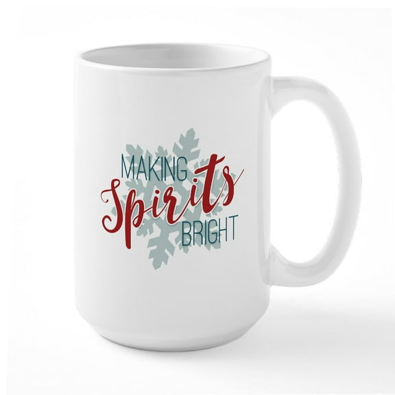 CafePress - Making Spirits Bright Large Mug - 15 oz Ceramic Large White Novelty Mug