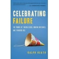 thumbnail image 1 of Pre-Owned Celebrating Failure: The Power of Taking Risks, Making Mistakes, and Thinking Big (Paperback) 1601630646 9781601630643, 1 of 1