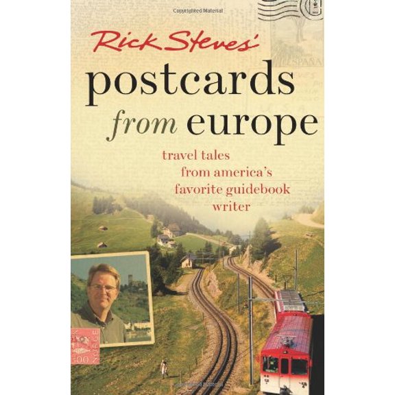 Pre-Owned Rick Steves' Postcards from Europe: Travel Tales from America's Favorite Guidebook Writer (Paperback) 1566919711 9781566919715