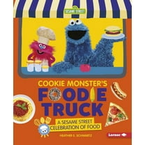 Cookie Monster's Foodie Truck: A Sesame Street Celebration of Food, (Paperback)