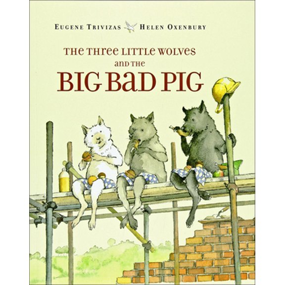 Pre-Owned The Three Little Wolves and the Big Bad Pig (Library Binding) 0613021339 9780613021333