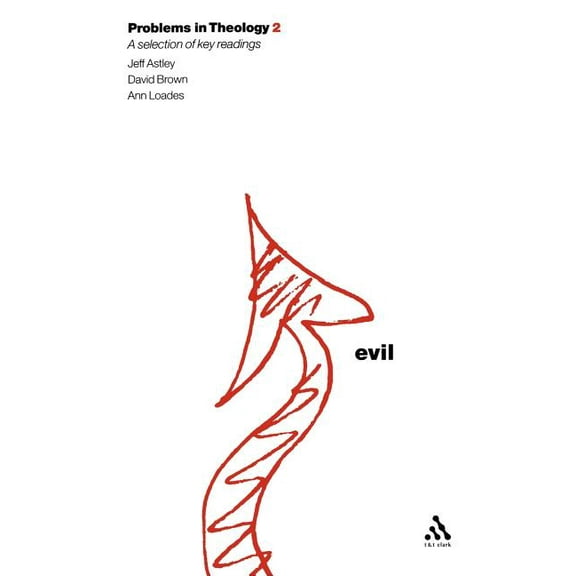 Problems in Theology Evil (Problems in Theology), (Paperback)