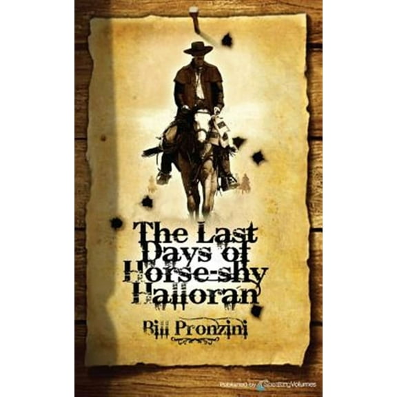 The Last Days of Horse-Shy Halloran (Paperback) by Bill Pronzini