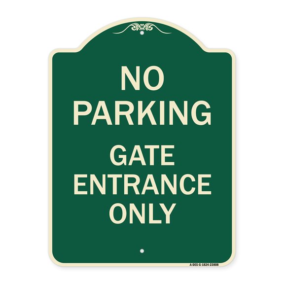 SignMission Designer Series Sign - No Parking - Gate Entrance Only | Green & Tan 18" x 24" Heavy-Gauge Aluminum Architectural Sign | Protect Your Business & Municipality | Made in the