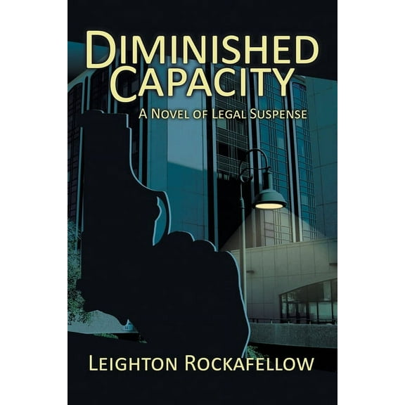 Diminished Capacity: A Novel of Legal Suspense (Paperback)