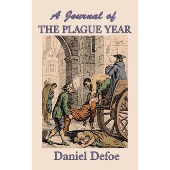 A Journal of the Plague Year (Hardcover) by Daniel Defoe