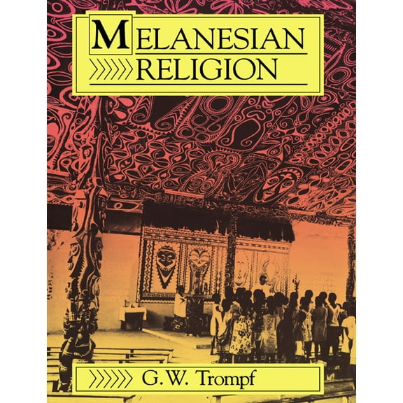 Melanesian Religion, (Paperback)