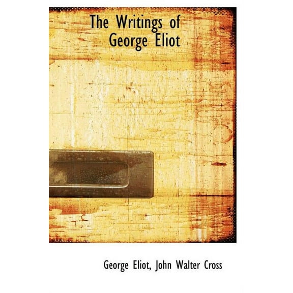The Writings of George Eliot (Hardcover)