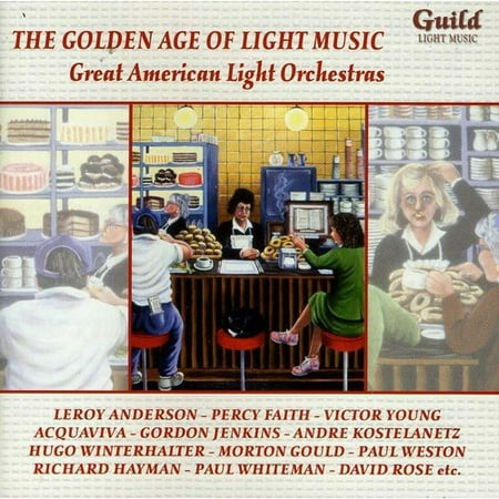 Great American Light Orchestras - The Golden Age of Light Music: Great American Light Orchestras [CD]