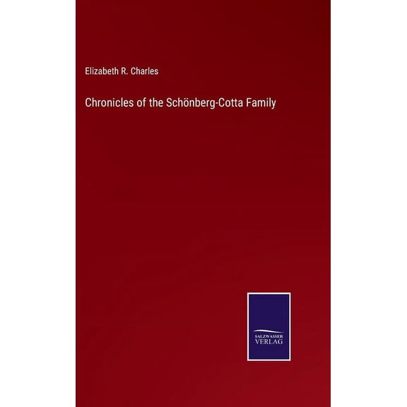 Chronicles of the Schönberg-Cotta Family (Hardcover)