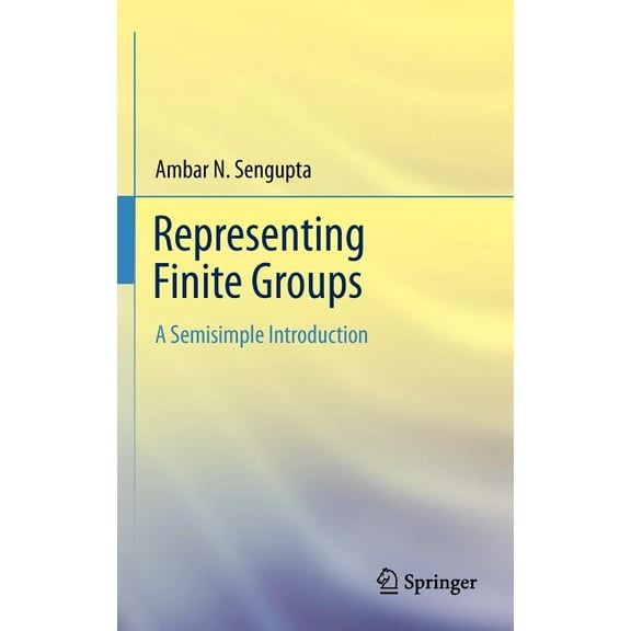Representing Finite Groups: A Semisimple Introduction, (Hardcover)